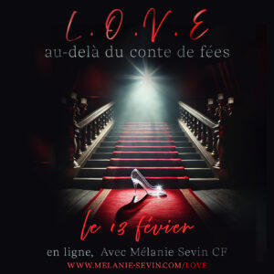 13/02/25 : L.O.V.E Au-delà du conte de fée